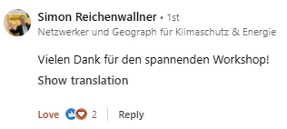 LinkedIn-Kommentar von Simon Reichenwallner (Netzwerker und Geograph für Klimaschutz & Energie): 'Vielen Dank für den spannenden Workshop!'